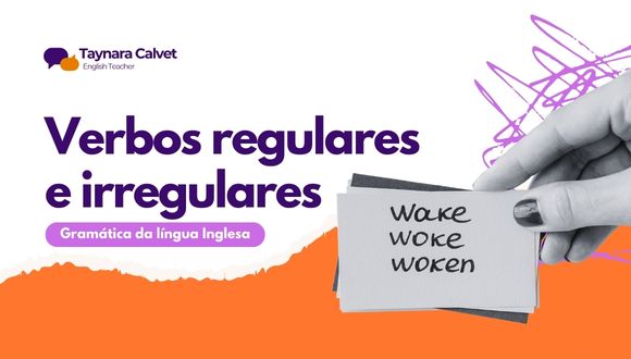 Verbos en inglés: regulares e irregulares con significado